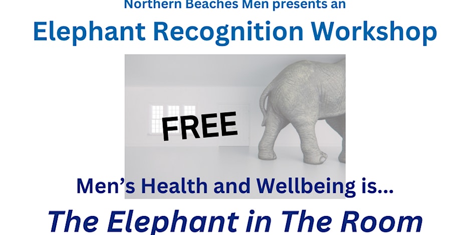 Northern Beaches Men's - Elephant Recognition Workshop