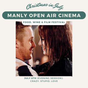 Manly Open Air Cinema Crazy Stupid Love