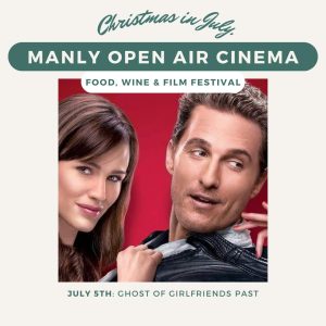 Manly Open Air Cinema Ghost of Girl Friends Past